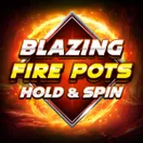 Blazing Fire Pots: Hold and Spin